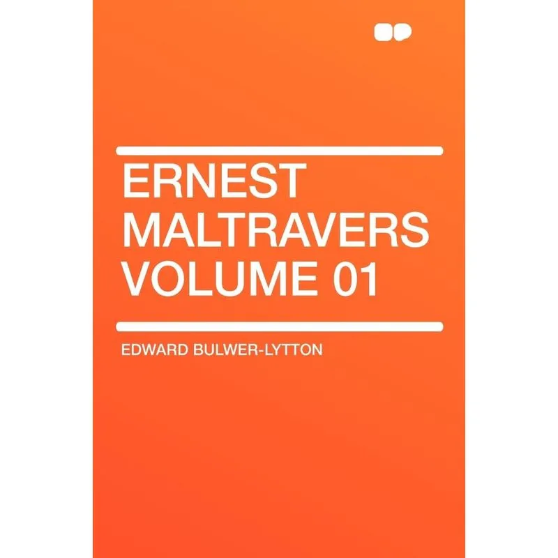 Ernest Maltravers Volume 01