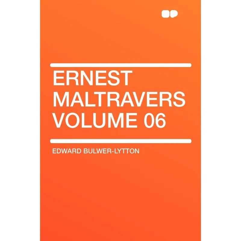 Ernest Maltravers Volume 06