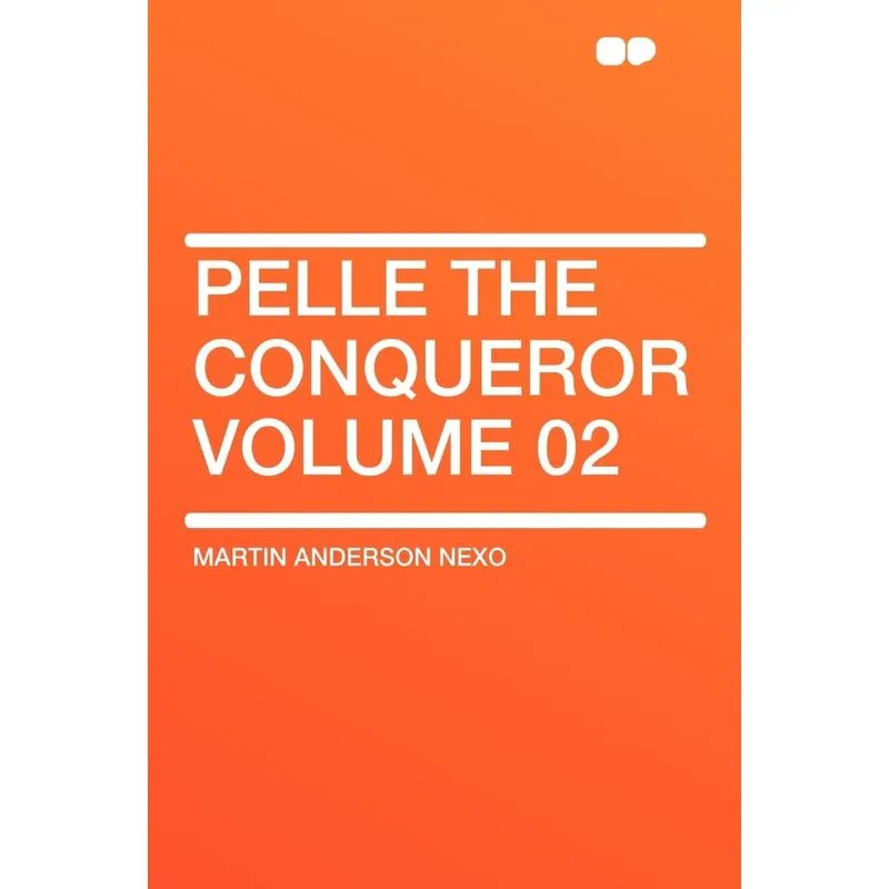 Pelle the Conqueror Volume 02
