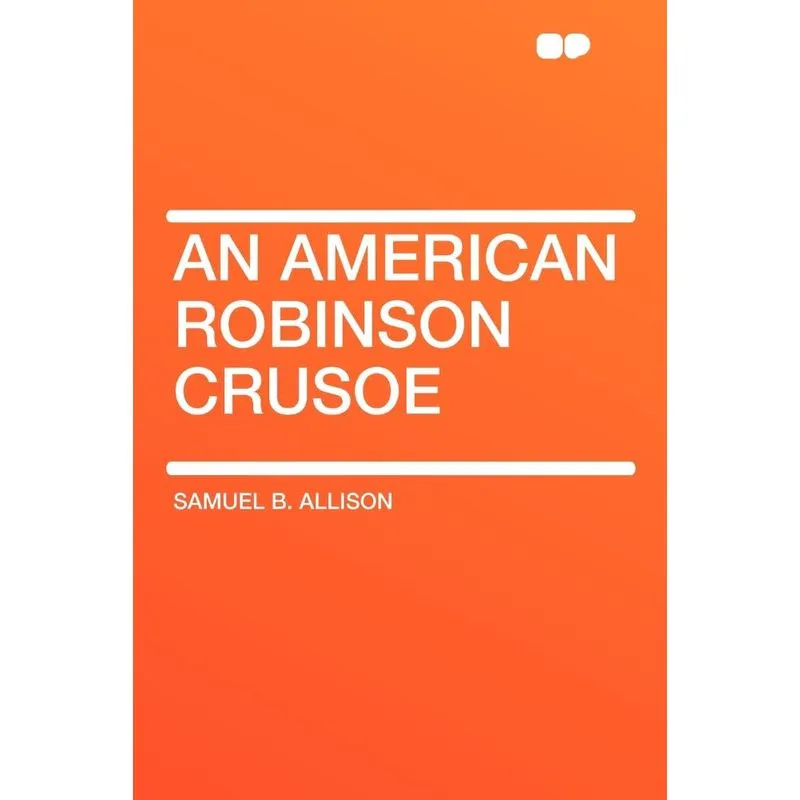 An American Robinson Crusoe