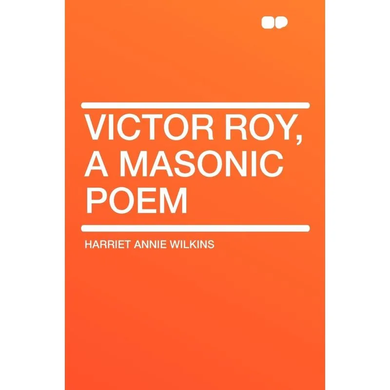 Victor Roy, a Masonic Poem