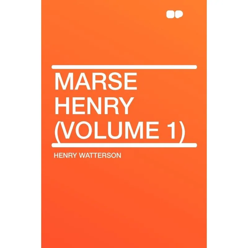 Marse Henry (Volume 1)
