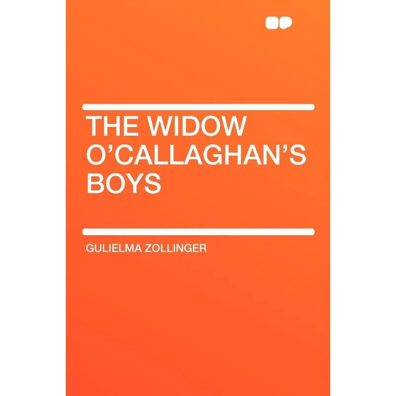 The Widow OCallaghans Boys