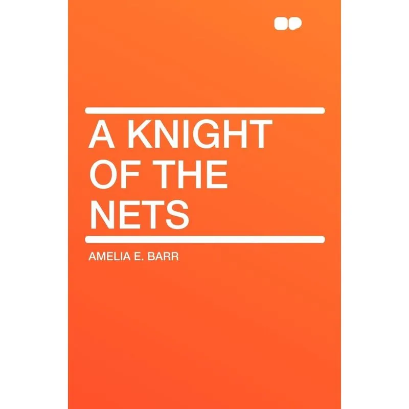 A Knight of the Nets