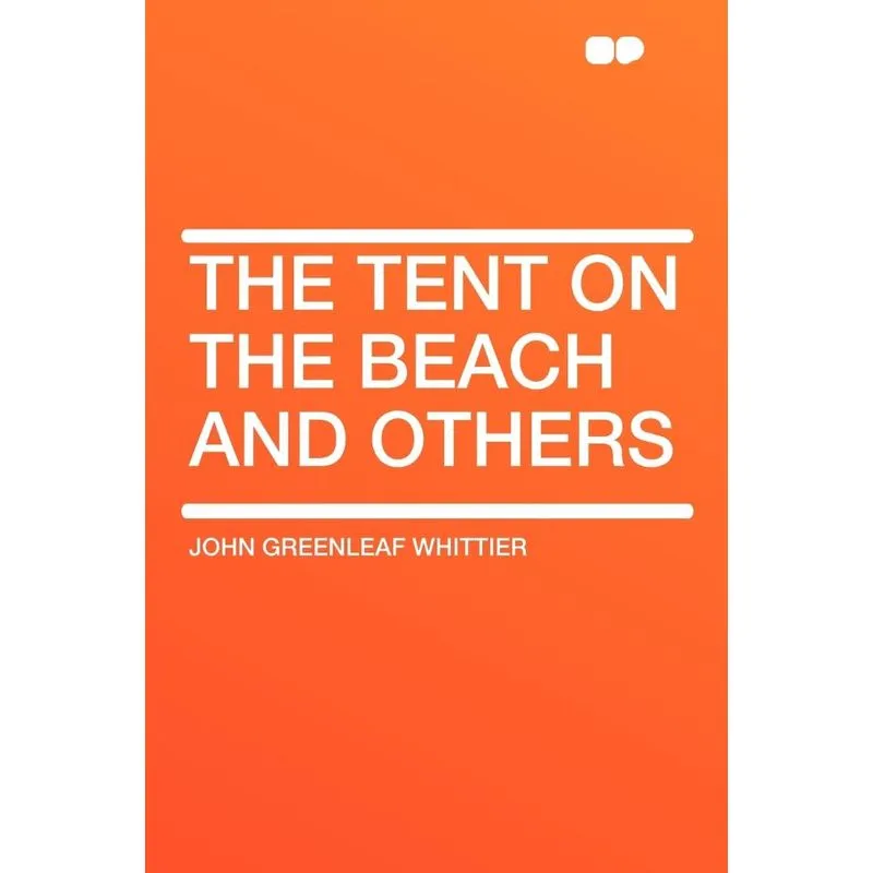 The Tent on the Beach and Others
