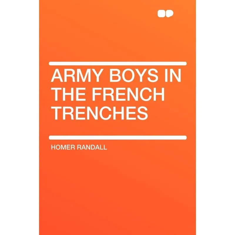 Army Boys in the French Trenches