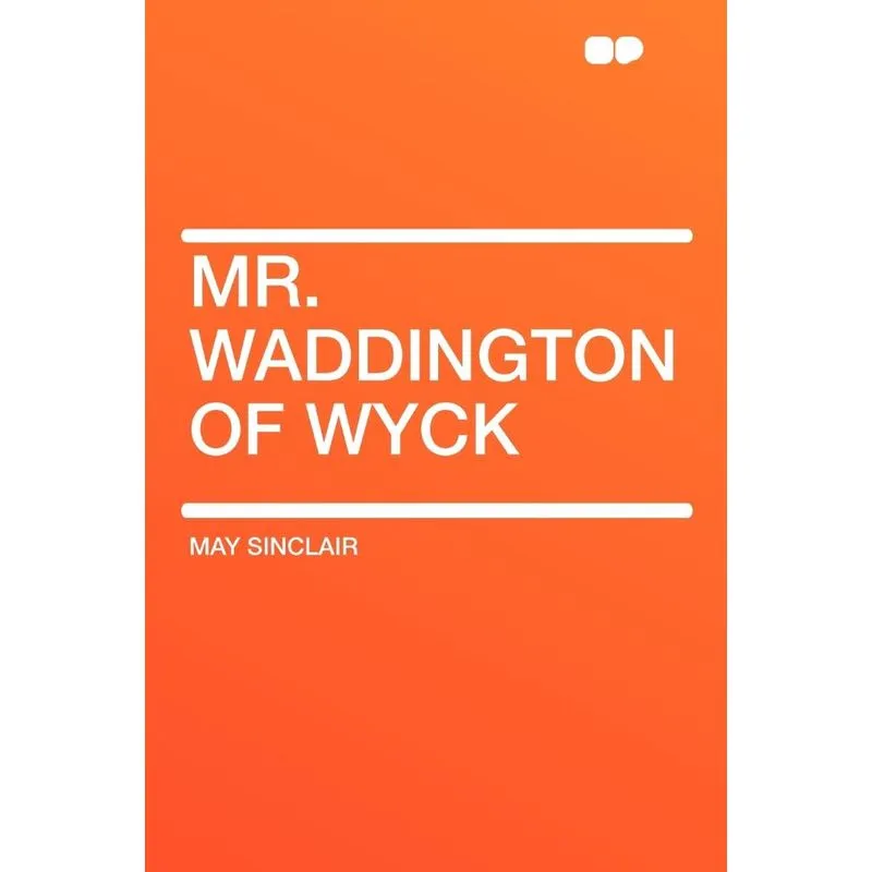 Mr. Waddington of Wyck