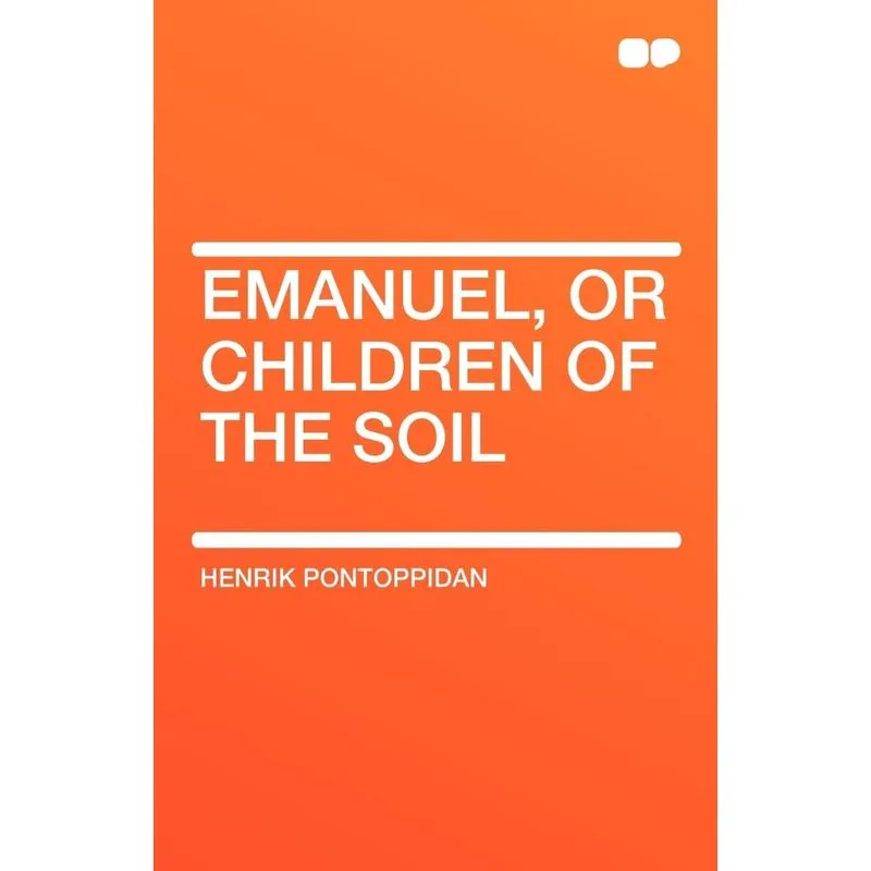 Emanuel, or Children of the Soil