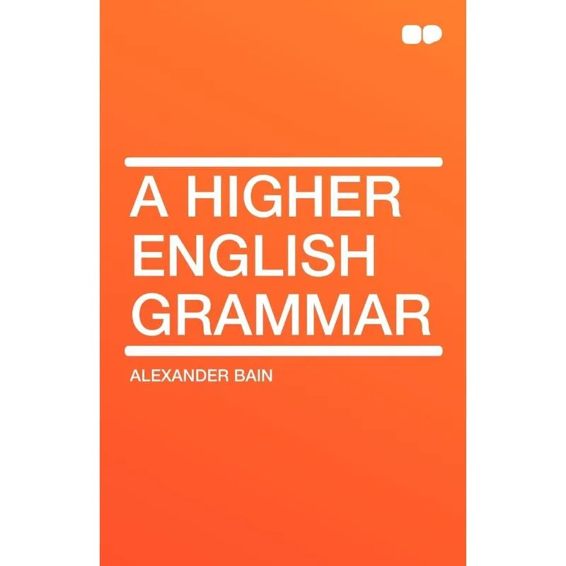A Higher English Grammar