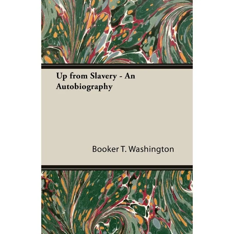 Up from Slavery - An Autobiography