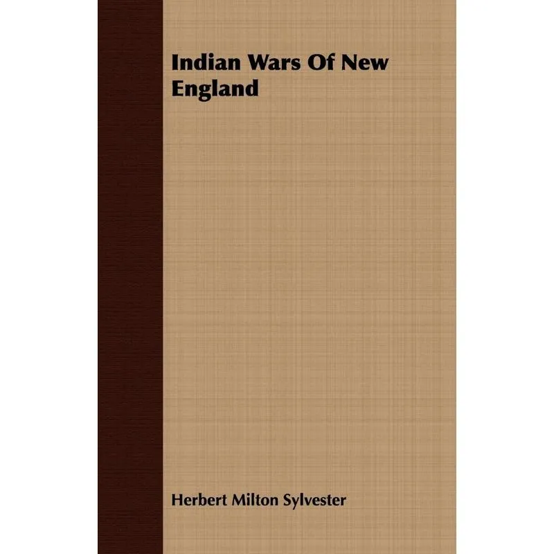 Indian Wars Of New England