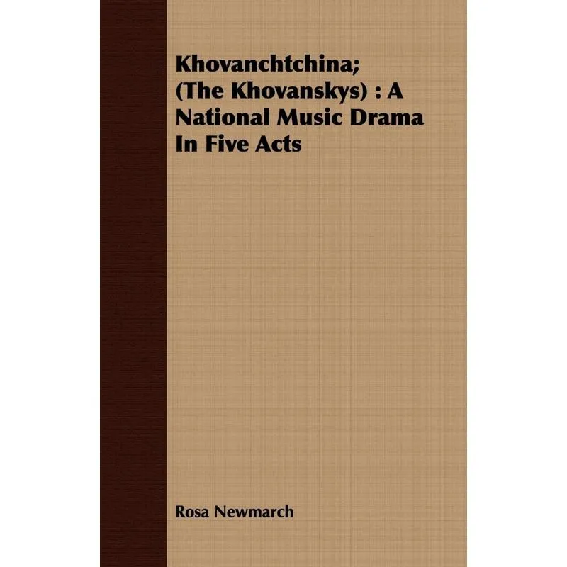 Khovanchtchina, (The Khovanskys)