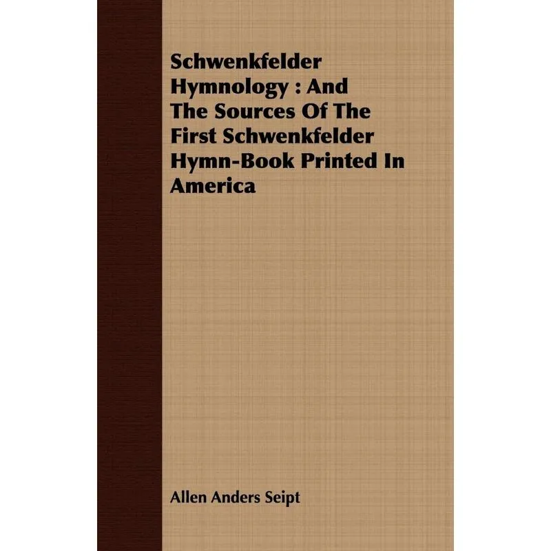 Schwenkfelder Hymnology