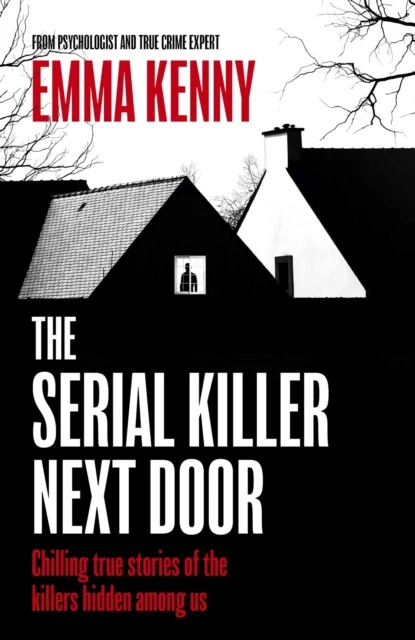 Serial Killer Next Door, The