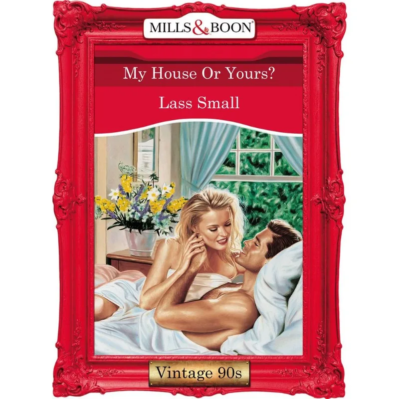 My House Or Yours? (Mills & Boon Vintage Desire)