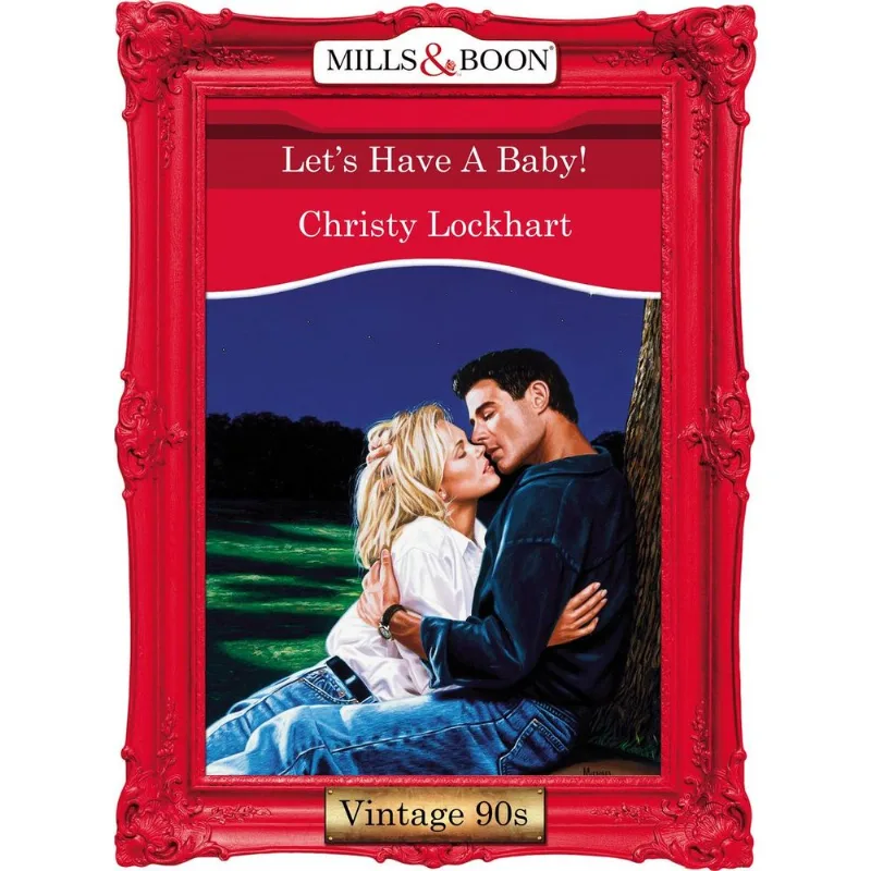 Let's Have A Baby! (Mills & Boon Vintage Desire)