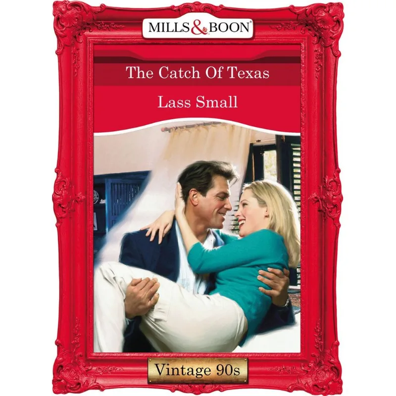 The Catch Of Texas (Mills & Boon Vintage Desire)