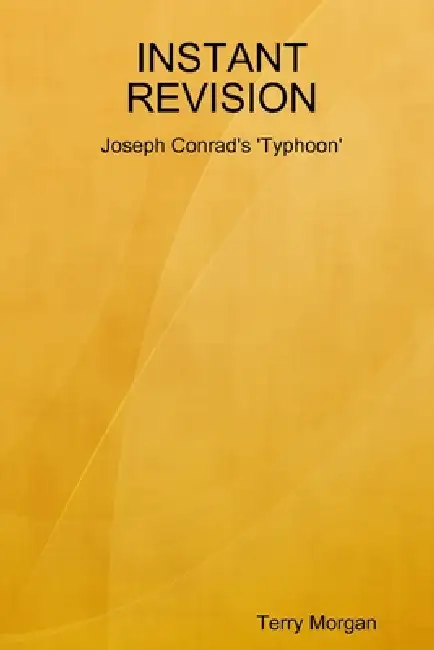 Instant Revision: Joseph Conrad's 'Typhoon' Paperback