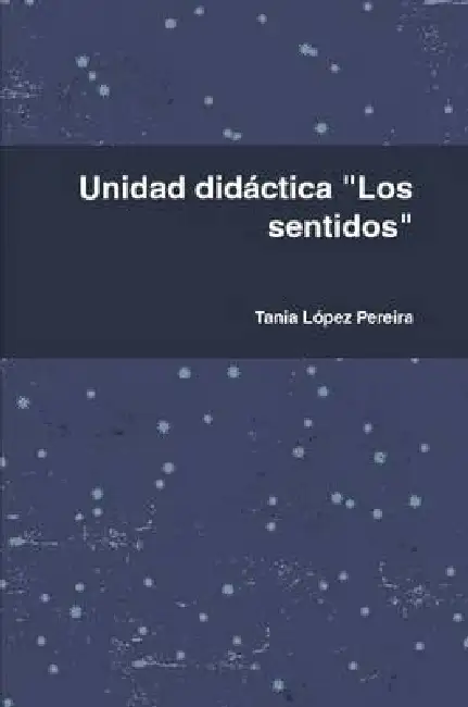 Unidad didáctica "Los sentidos" Paperback