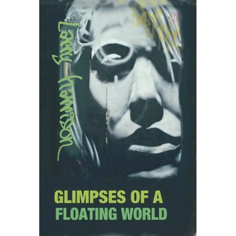 Glimpses of a Floating World