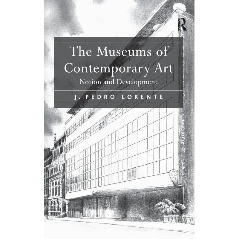 The Museums of Contemporary Art