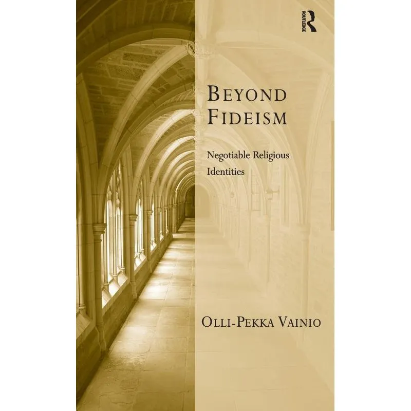 Beyond Fideism