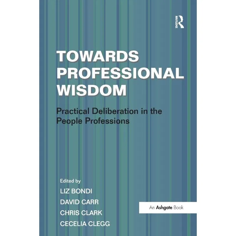 Towards Professional Wisdom