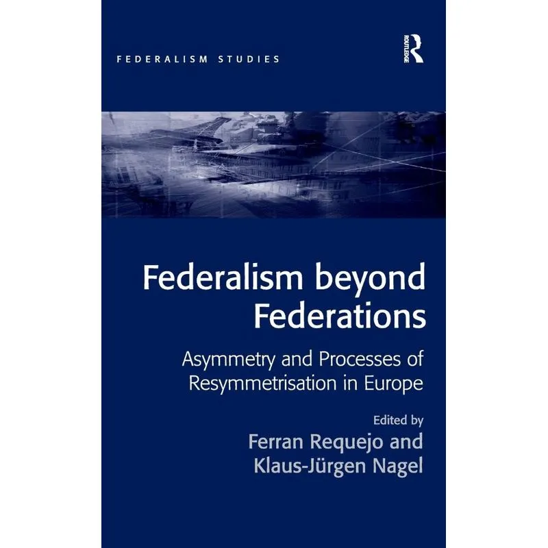 Federalism beyond Federations