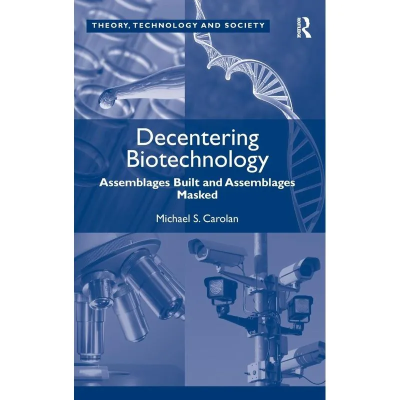 Decentering Biotechnology