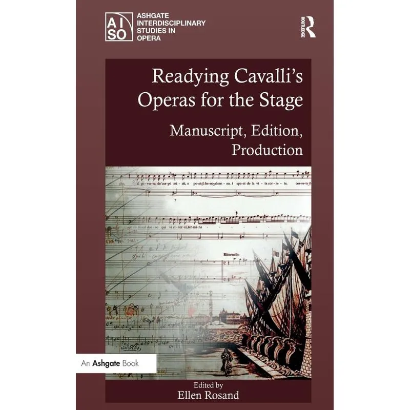 Readying Cavallis Operas for the Stage