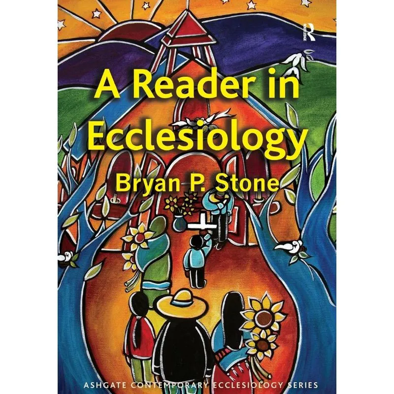 A Reader in Ecclesiology