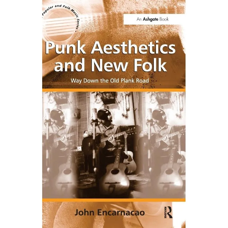 Punk Aesthetics and New Folk