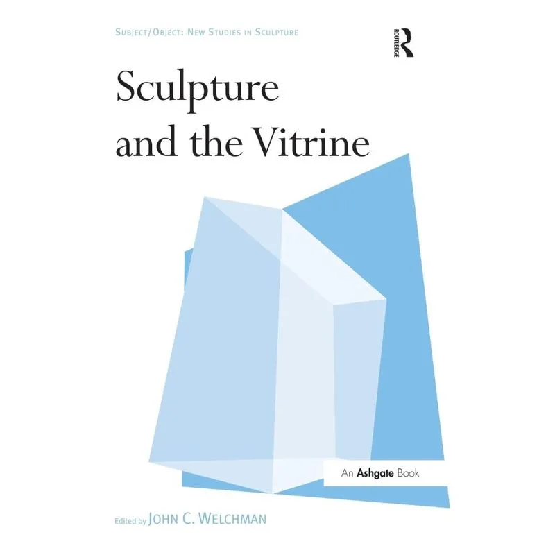 Sculpture and the Vitrine