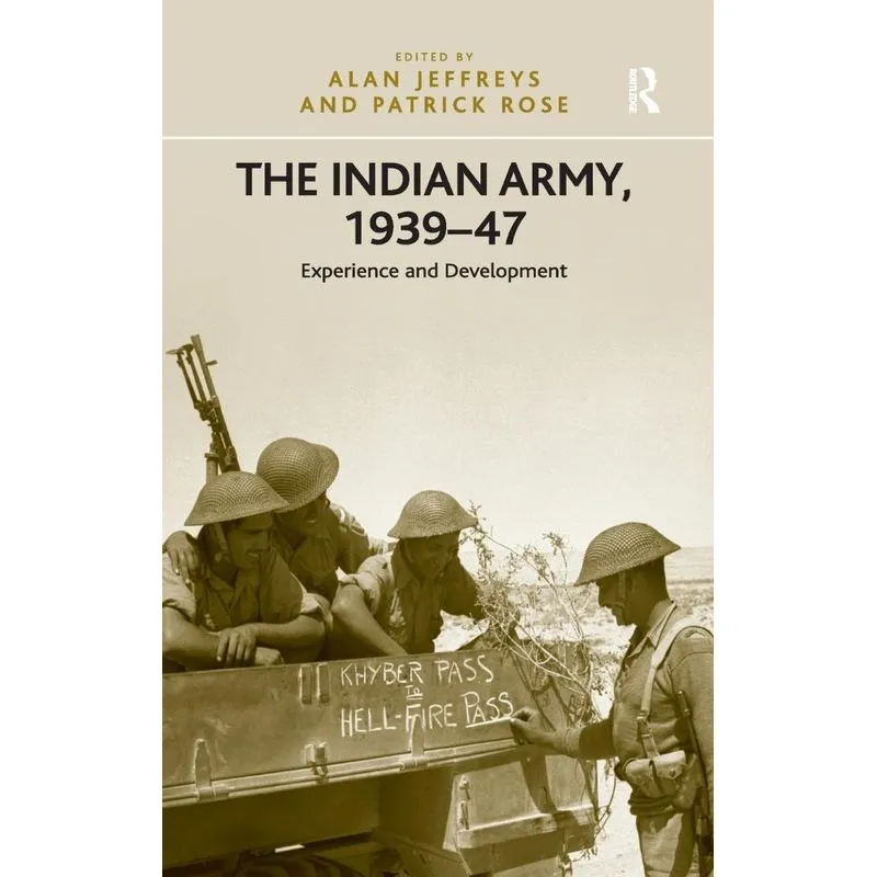 The Indian Army, 1939-47