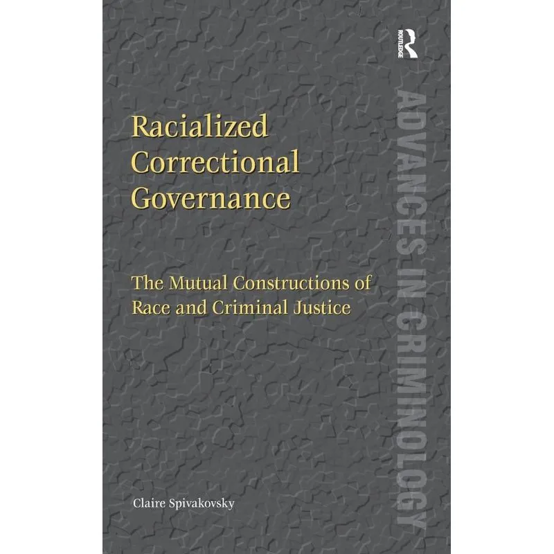 Racialized Correctional Governance