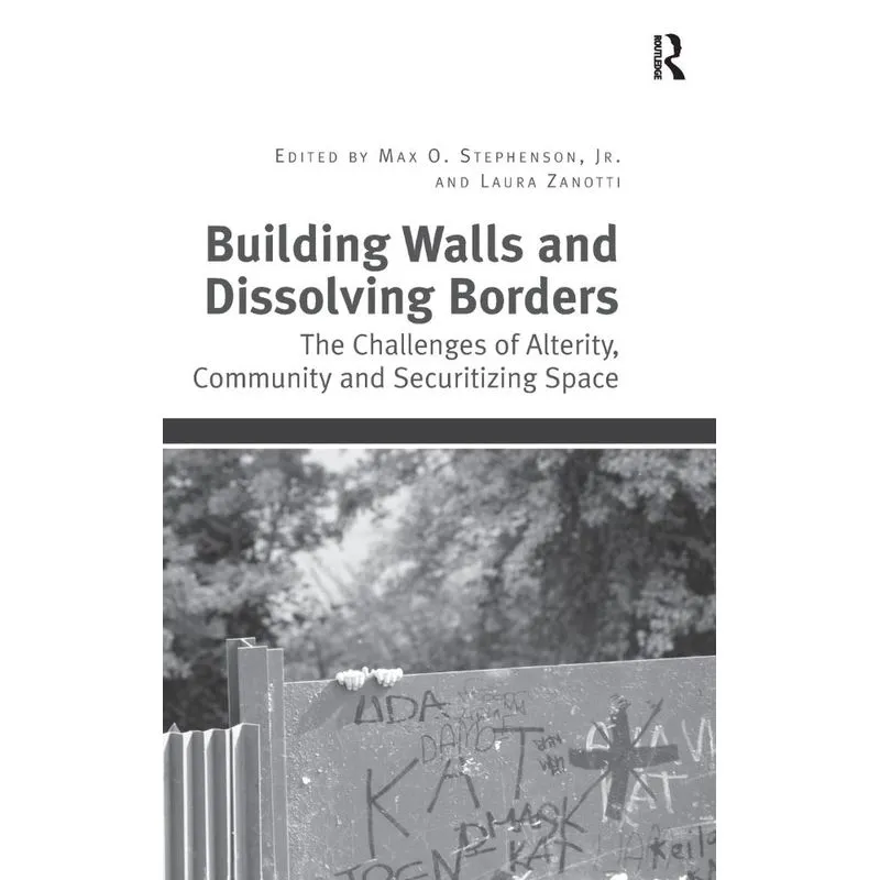 Building Walls and Dissolving Borders