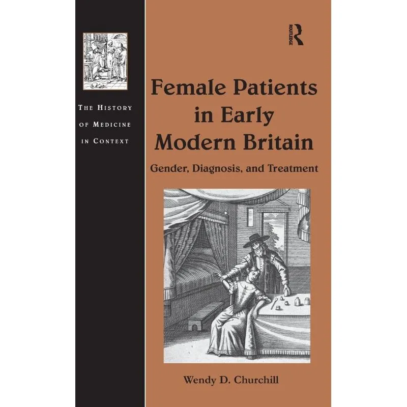 Female Patients In Early Modern Britain