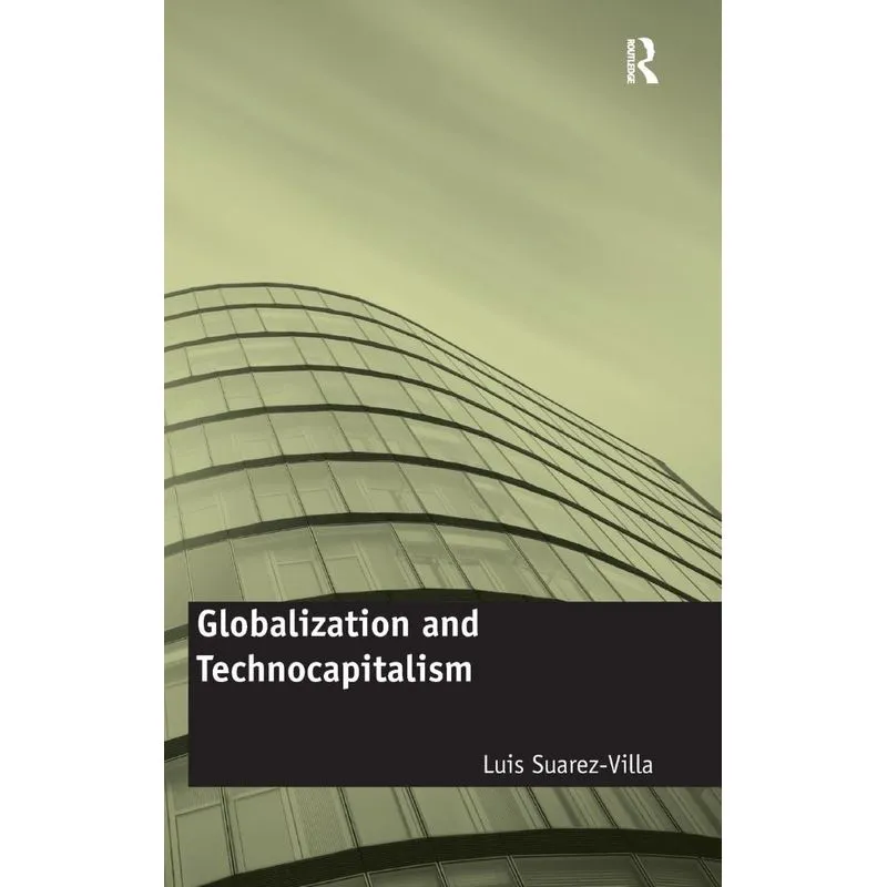 Globalization and Technocapitalism