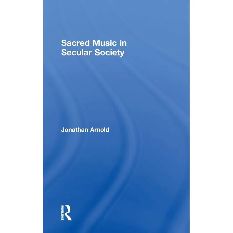 Sacred Music in Secular Society