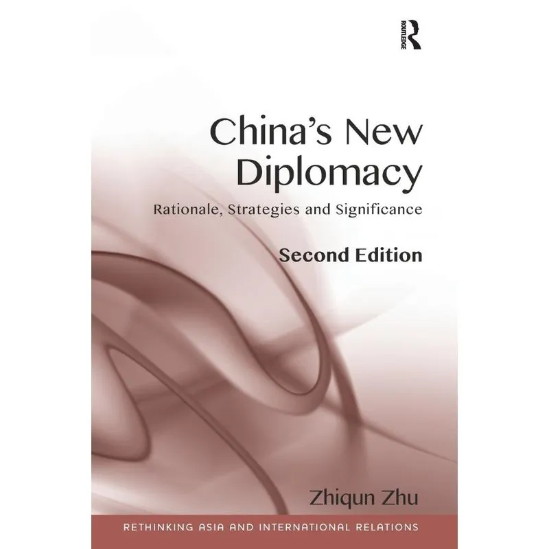 Chinas New Diplomacy