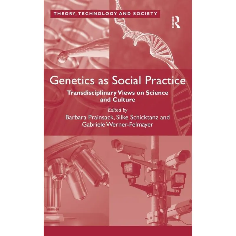 Genetics as Social Practice