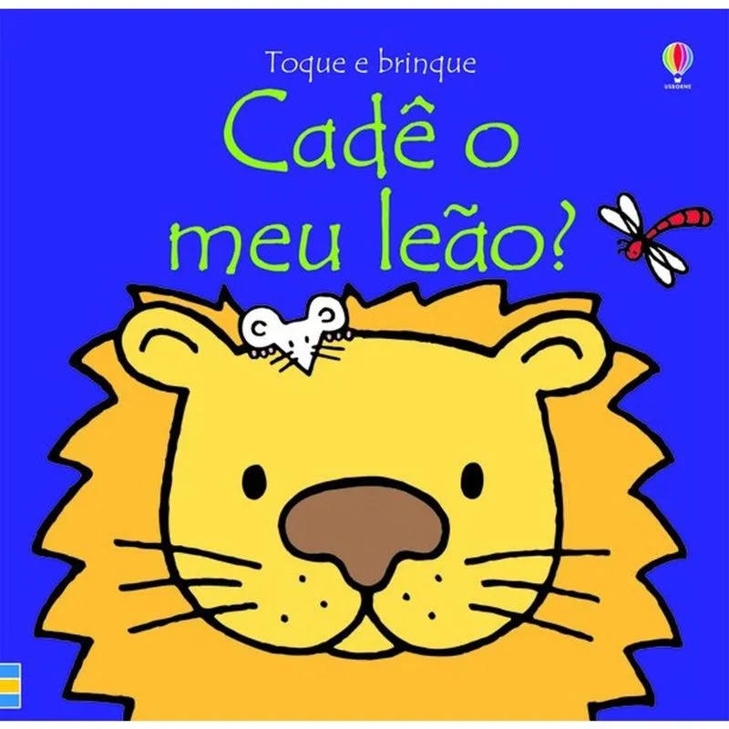Cadê O Meu Leão? : Toque e Brinque