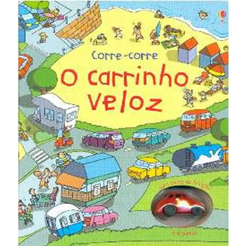O CARRINHO VELOZ : CORRE-CORRE