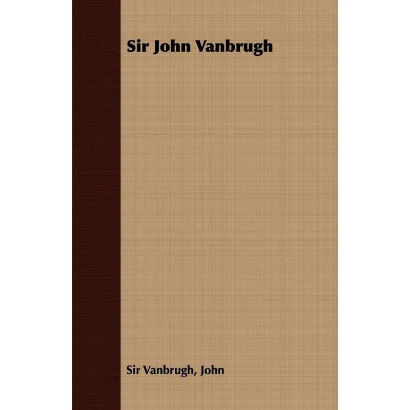 Sir John Vanbrugh