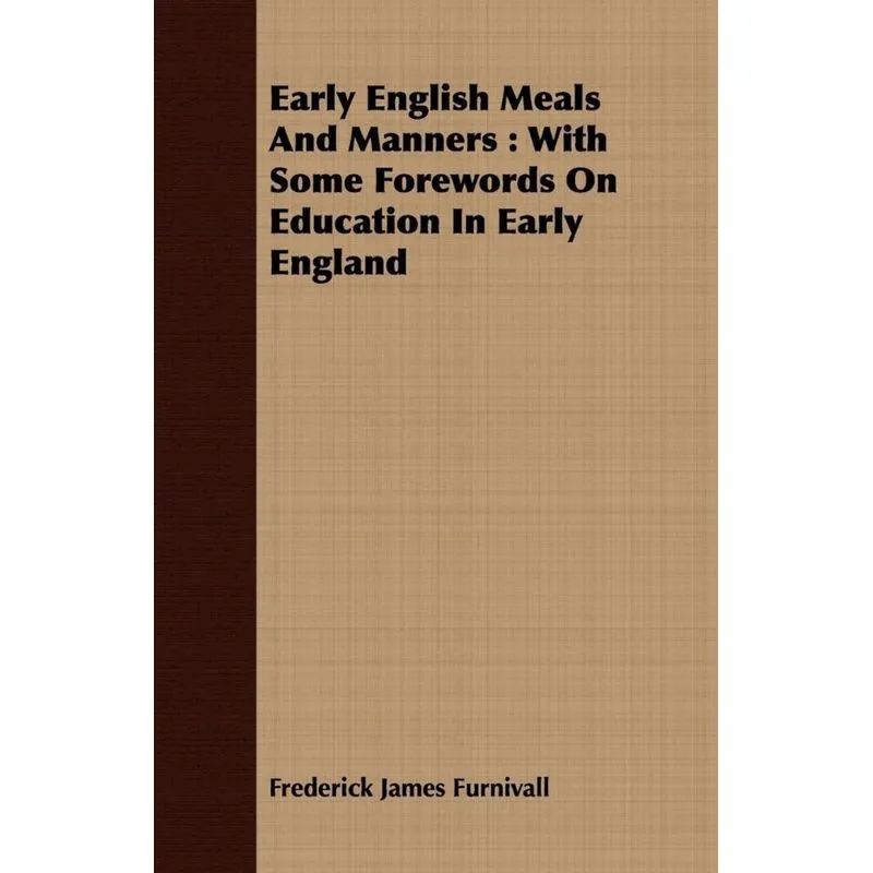 Early English Meals And Manners