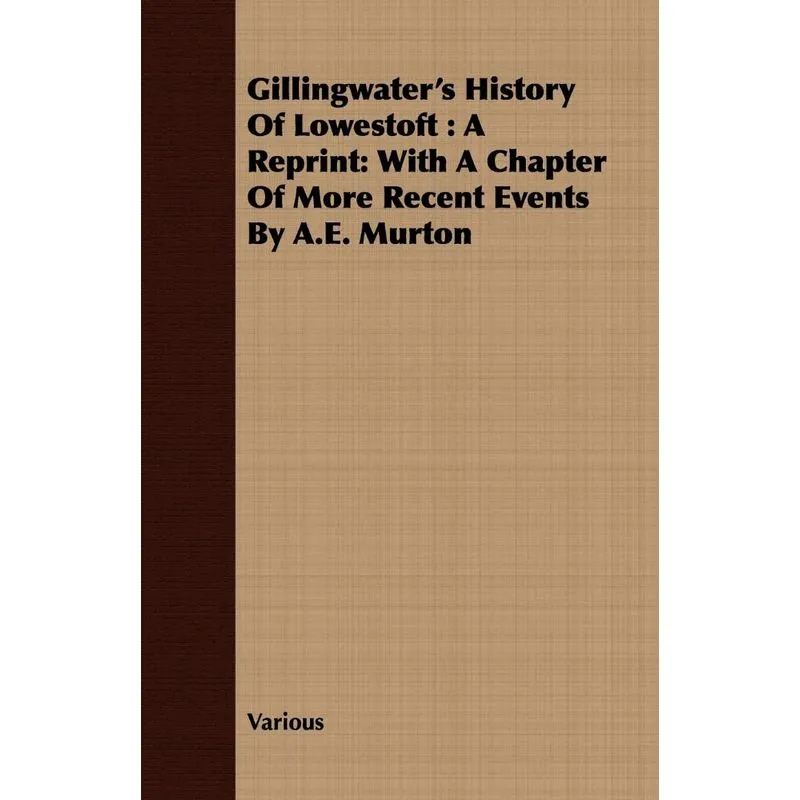 Gillingwaters History Of Lowestoft