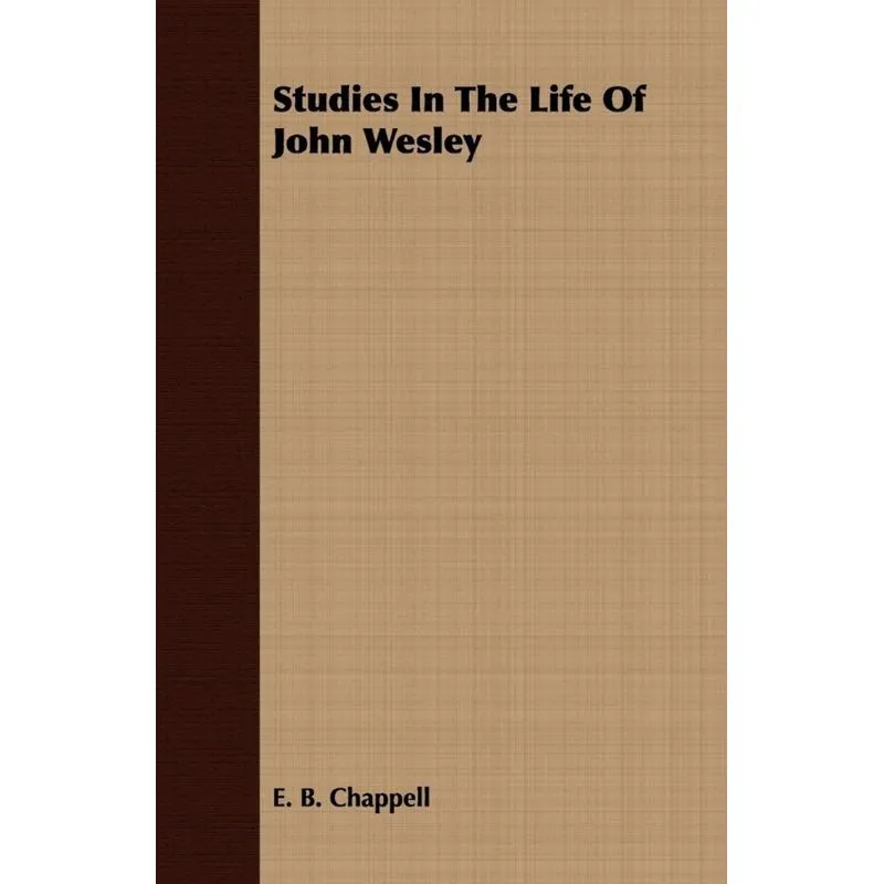 Studies In The Life Of John Wesley