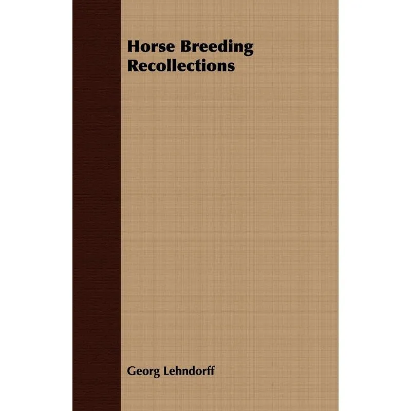 Horse Breeding Recollections