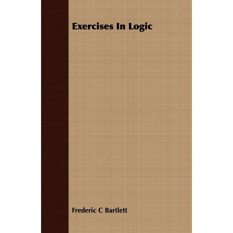 Exercises In Logic