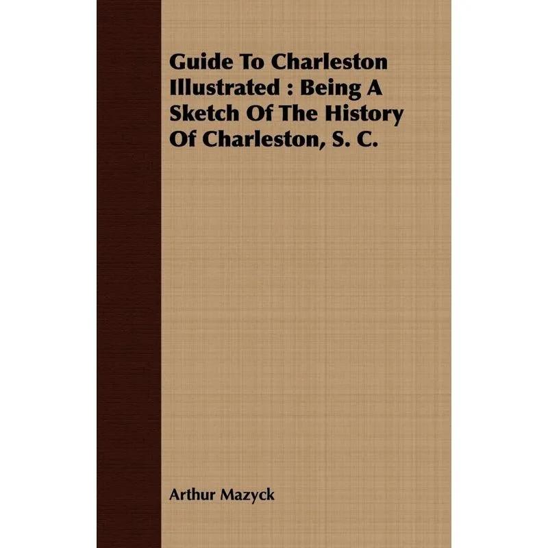 Guide To Charleston Illustrated